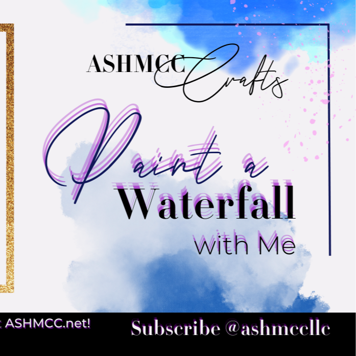 ASHMCC Crafts Paint a Waterfall with Me on youtube. Learn to paint with acrylics step by step